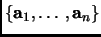 $ \{{\mathbf{a}}_1,\ldots,{\mathbf{a}}_n\}$