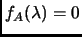 $ f_A(\lambda)=0$