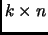 $ k\times n$