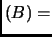 $ (B)=$