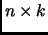 $ n\times k$