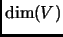 $ \dim(V)$