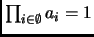 $ \prod_{i\in\emptyset}a_i =1$