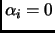 $ \alpha_i = 0$