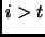 $ i >t$