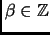 $ \beta \in {\mathbb{Z}}$