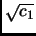$ \sqrt{c_1}$