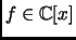 $ f\in\mathbb{\mathbb C}[x]$