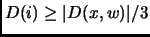 $ D(i) \ge \vert D(x,w)\vert/3$