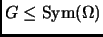 % latex2html id marker 2576
$ G\le \Sym(\Omega)$