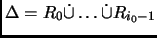 $ \Delta = R_0 {\mathbin{\dot{\cup}}}\dots {\mathbin{\dot{\cup}}}R_{i_0 - 1}$