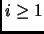 $ i \ge 1$