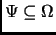 % latex2html id marker 2673
$ \Psi \subseteq \Omega$