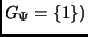 $ G_\Psi = \{1\})$