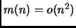 $ m(n)=o(n^2)$