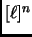 $ [\ell]^n$